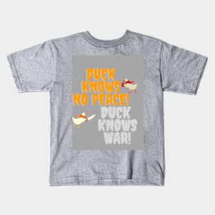 duck knows no peace Kids T-Shirt